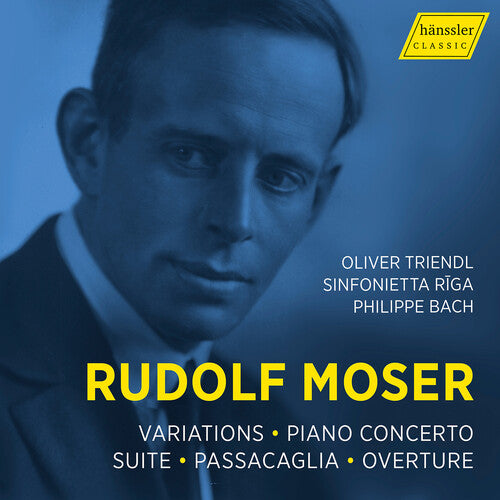 Moser/ Triendl/ Sinfonietta Riga - Moser: Rudolf Moser