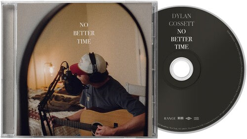 Dylan Gossett - No Better Time