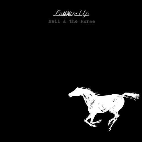 Neil Young - Fuckin' Up