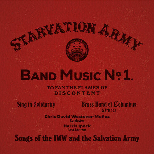 Sing in Solidarity - Starvation Army: Band Music No. 1 - Songs of the Iww & the Salvation