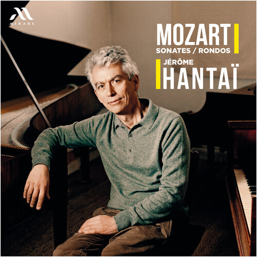 Jerome Hantai - Mozart: Rondos & Sonatas