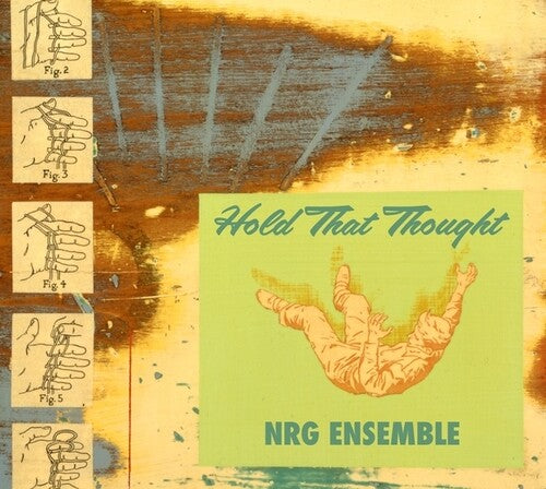 NRG Ensemble - Hold That Thought (Mars Archive #2)
