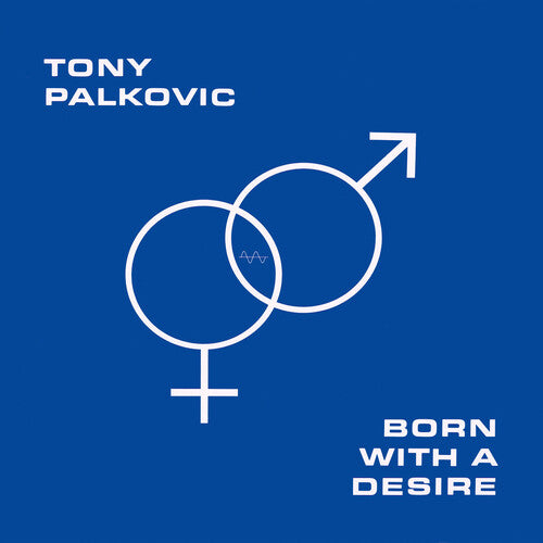 Tony Palkovic - Born With A Desire - Orange