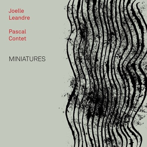 Joelle Leandre / Pascal Contet - Miniatures