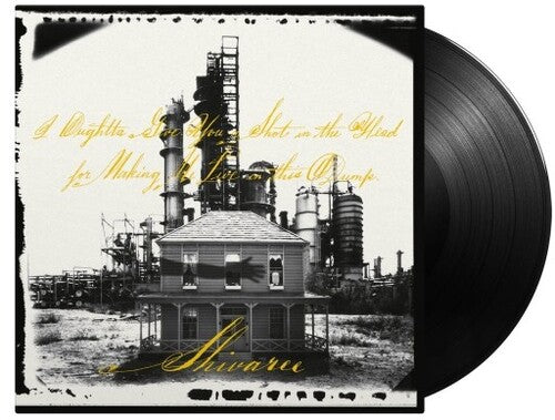 Shivaree - I Oughtta Give You A Shot In The Head For Making Me Live In This Dump - 180-Gram Black Vinyl