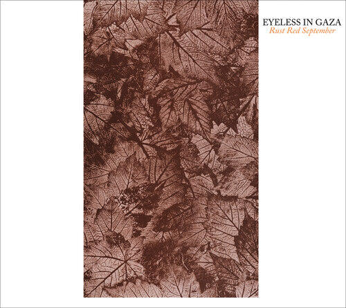 Eyeless in Gaza - Rust Red September (2024 Remastered & Expanded Edition)