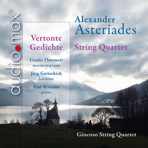 Asteriades/ Thurmair/ Giocoso String Quartet - Asteriades: String Quartet & Vertonte Gedichte
