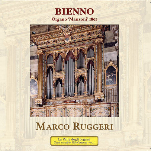 Antegnati/ Dubois/ Ruggeri - L'organo Manzoni 1891 di Bienno