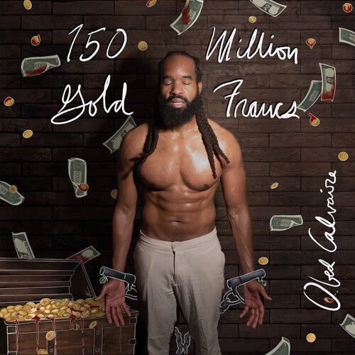 Obed Calvaire - 150 Million Gold Francs