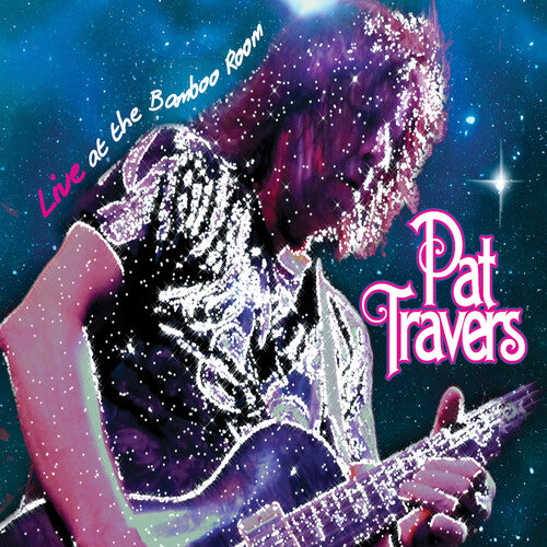 Pat Travers - Live At The Bamboo Room