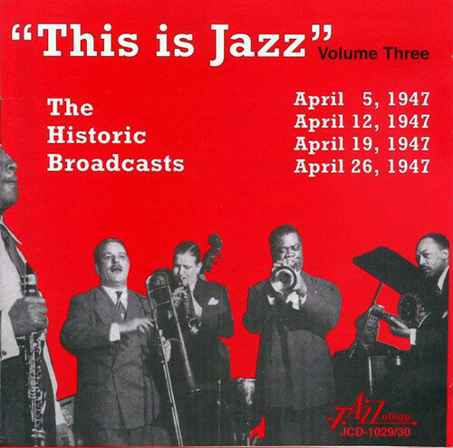 This Is Jazz the Historic Broadcasts Vol. 3/ Var - This Is Jazz, the Historic Broadcasts of Rudi Blesh, Vol. 3