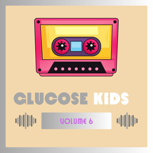 Glucose Kids Vol. 6/ Various - Glucose Kids Vol. 6 ( Various)