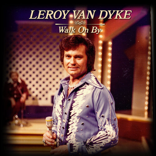Leroy Van Dyke - Walk On By