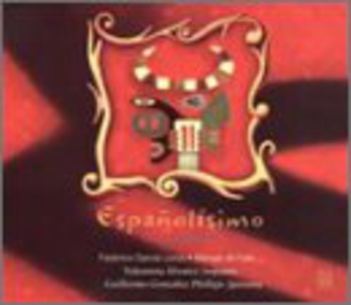 Garcia Lorca/ Falla/ Alvarez/ Phillips - Espanolisimo
