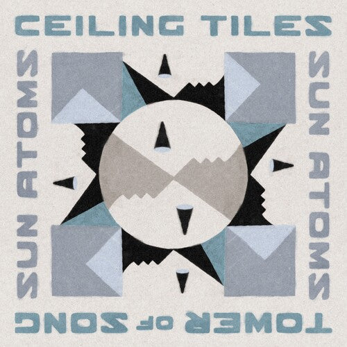 Sun Atoms - Ceiling Tiles/Tower of Song (in the Key of Jamc)