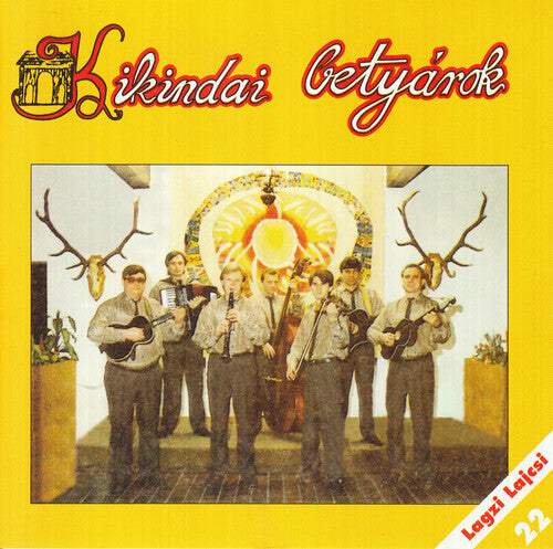 Kikindai Betyarok - Lagzi Lajcsi Produkcio 22 - Kikindai Betyarok