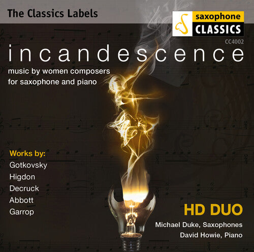 Higdon/ Duke/ Howie/ Still - Incandescence: Music By Women Composers for Sax
