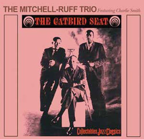 Mitchell-Ruff Trio - The Catbird Seat