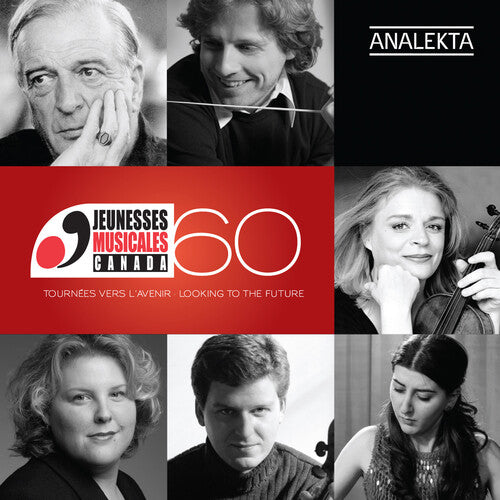 Jeunesses Musicales Du Canada - 60E Anniversaire: Tournees Vers L'avenir