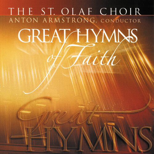 St Olaf Choir - Great Hymns Of Faith Vol. 1
