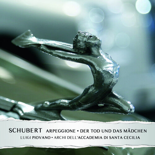Luigi Piovano / Archi Dell Accademia Di Santa - Schubert: Sonata D821 L'arpeggione Der Tod Und Das