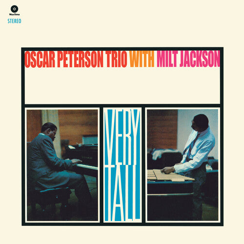 Oscar Peterson Trio/ Milt Jackson - Very Tall - Limited 180-Gram Vinyl with Bonus Track