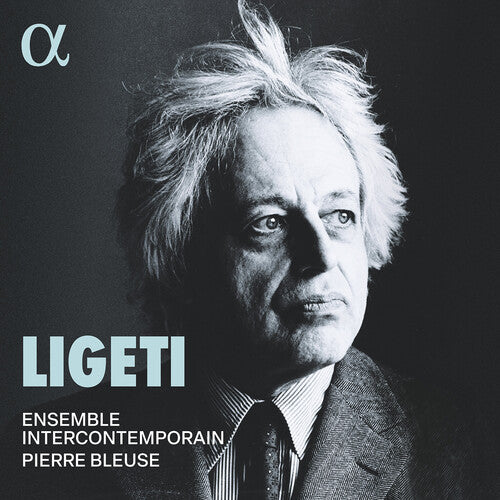 Ligeti/ Bleuse/ Ensemble Intercontemporain - Ligeti