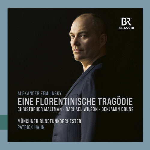 Zemlinsky/ Bruns/ Maltman - Zemlinsky: A Florentine Tragedy