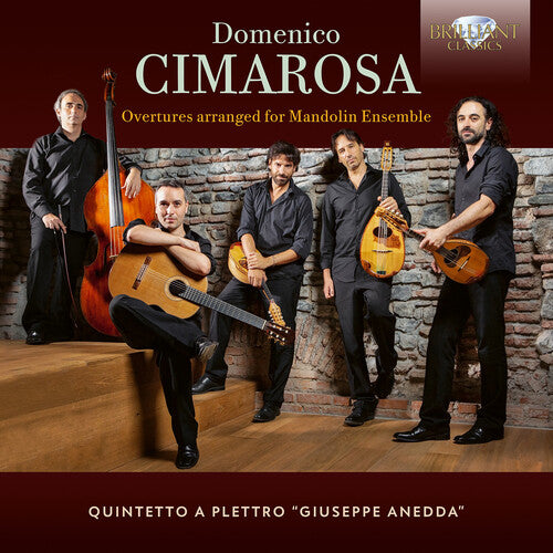 Cimarosa/ Quintetto a Plettro - Cimarosa: Overtures arranged for Mandolin Ensemble