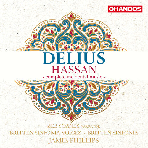 Delius/ Soanes/ Britten Sinfonia - Delius: Hassan - Complete Incidental Music