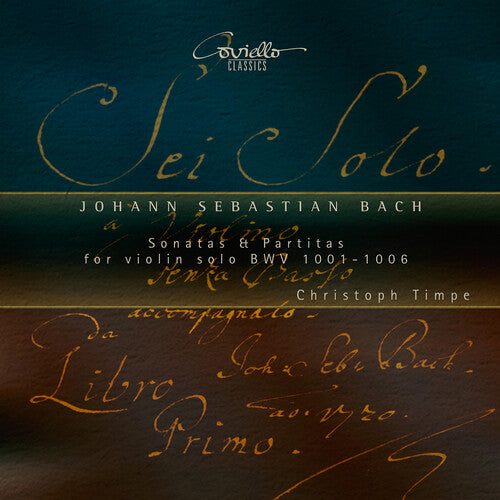 Christoph Timpe - J.S. Bach: Sonatas & Partitas for Violin Solo, BWV 1001 - 1006