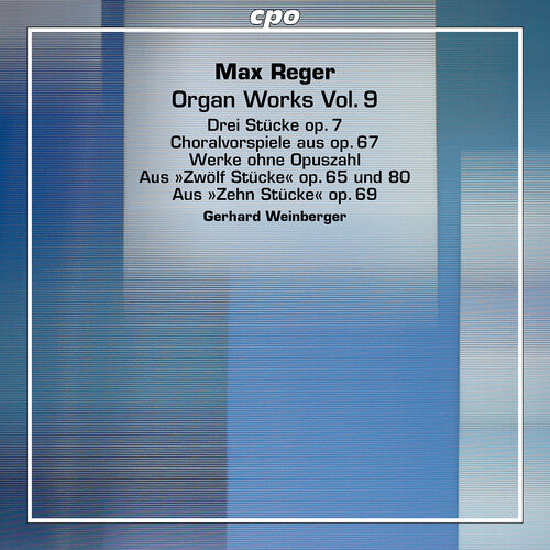 Gerhard Weinberger - Reger: Organ Works, Vol. 9