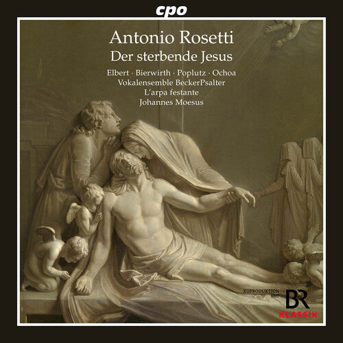 Rosetti/ Vokalensemble Beckerpsalter - Rosetti: Der sterbende Jesus