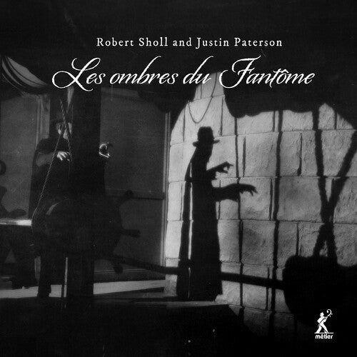 Justin Paterson / Robert Sholl - Paterson & Sholl: Les ombres du Fantome