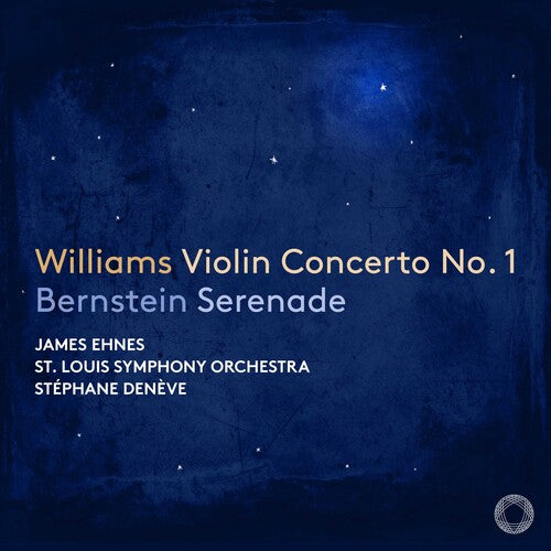 Bernstein/ Williams/ Saint Louis Symphony - Williams: Violin Concerto No. 1; Bernstein: Serenade
