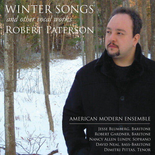 American Modern Ensemble - Winter Songs: Vocal Music of Robert Paterson