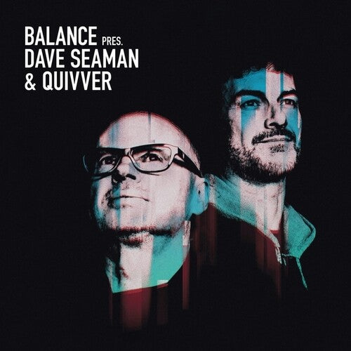 Dave Seaman / Quivver - Balance Presents Dave Seaman And Quivver