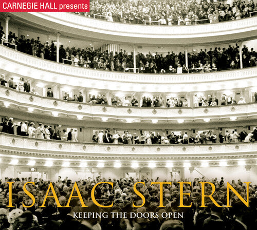 Isaac Stern - Keeping the Doors Open
