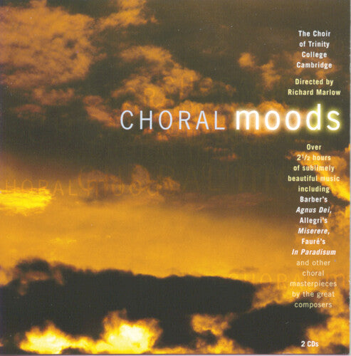 Choir of Trinity College/ Marlow - Choral Moods