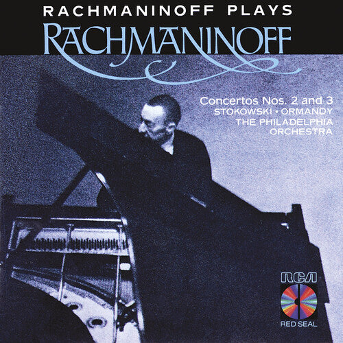 Rachmaninoff/ Stokowski/ Ormandy/ Phl - Piano Concerti 2 & 3