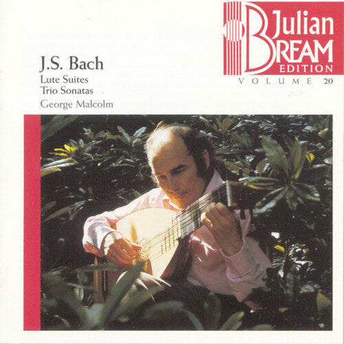 Julian Bream - Bach Lute Suites & Trio Sonatas