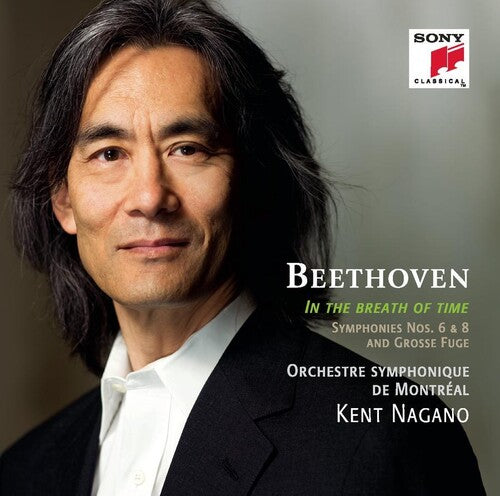 Beethoven/ Kent Nagano - Symphonies Nos 6 & 8: Grosse Fuge