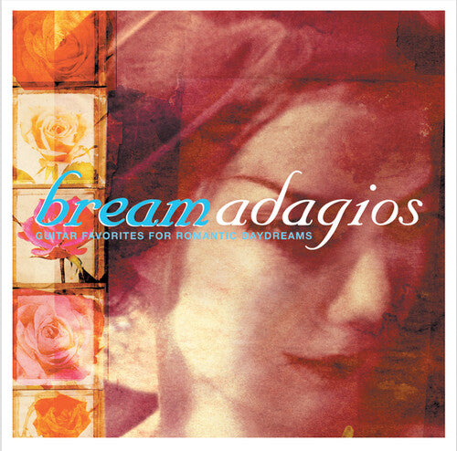 Julian Bream - Bream Adagios: Guitar Favorires Romantic Daydreams