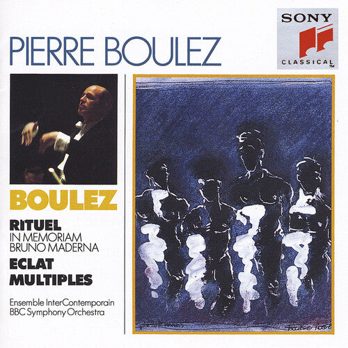 P. Boulez - Ritual in Memoriam Maderna / Eclat / Multiples