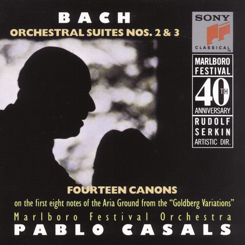 J.S. Bach / Casals/ Marlboro Festival Orchestra - Orchestral Suites 2 & 3