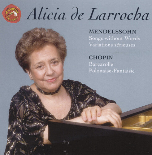 Alicia Larrocha / Mendelssohn/ Chopin - Songs Without Words / Variations / Barcarolle