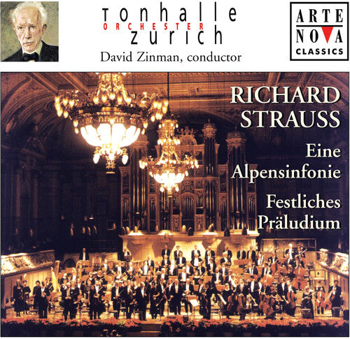 Strauss/ Zinman/ Tonhalle Orchestra Zurich - Eine Alpensinfonie / Festliches Praludium