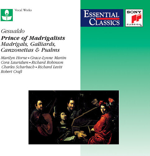 Gesualdo/ Horne/ Martin/ Lauridsen/ Levitt - Prince of Madrigalists: Madrigals Galliards &
