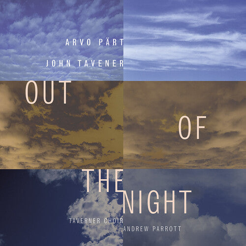 Part/ Tavener/ Taverner Choir/ Parrott - Out of the Night