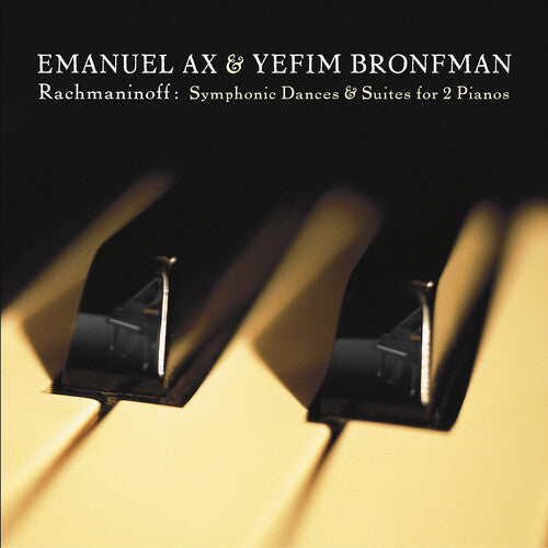 Rachmaninoff/ Ax/ Bronfman - Symphonic Dances & Suites for 2 Pianos